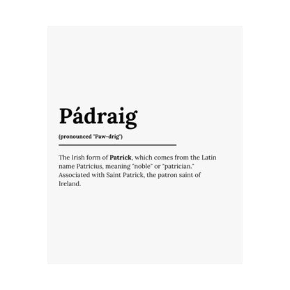 "Pádraig" ("Patrick" in Gaelic/Irish) | Irish Names Posters | Little Irish Thing