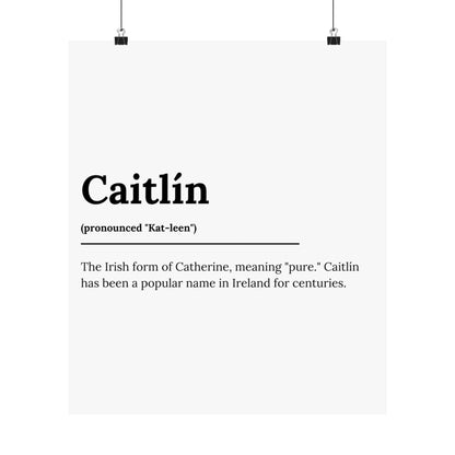 "Caitlín" ("Catherine" in Gaelic/Irish) | Irish Names Posters | Little Irish Thing