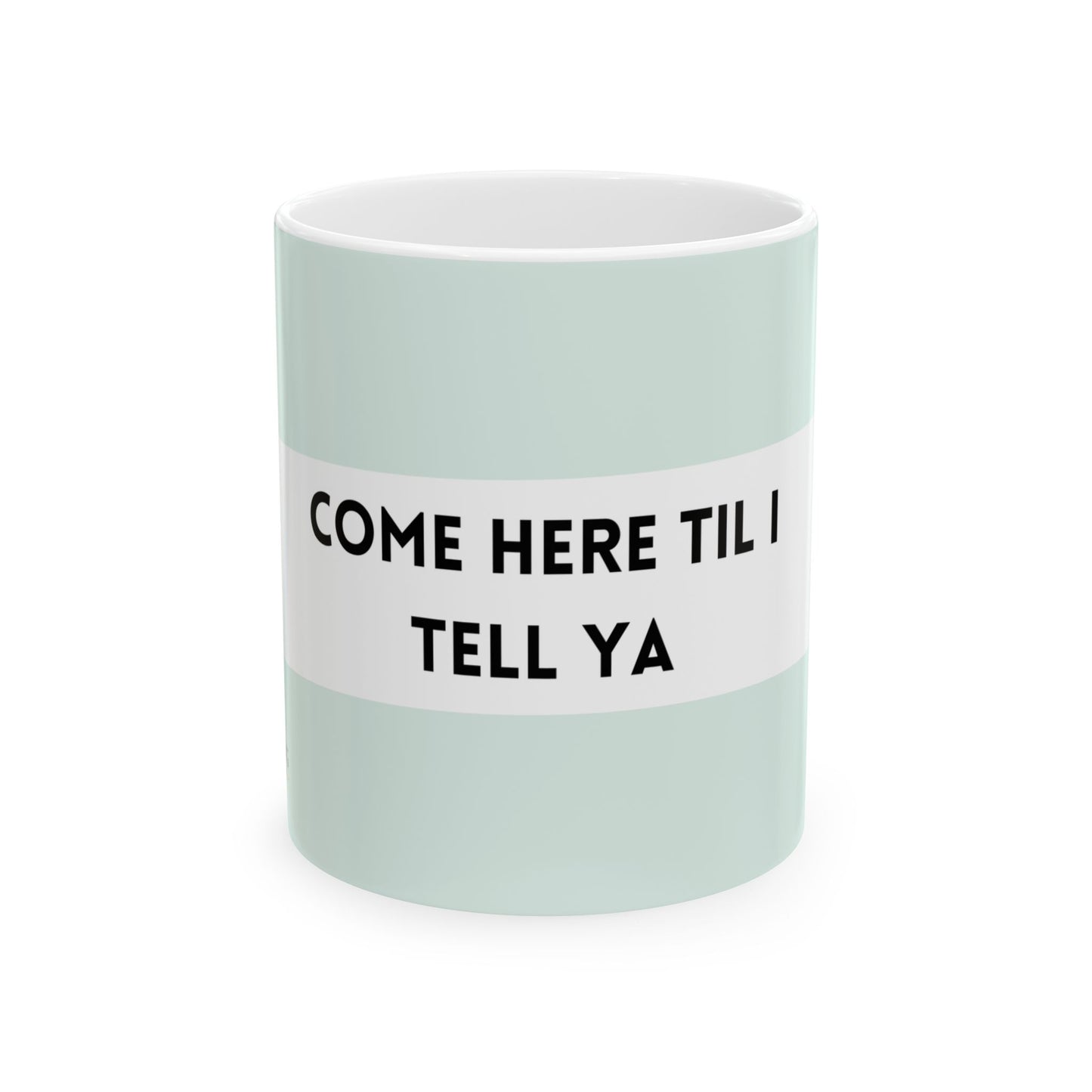 "Come here til I tell ya" | Irish Mugs | Little Irish Thing