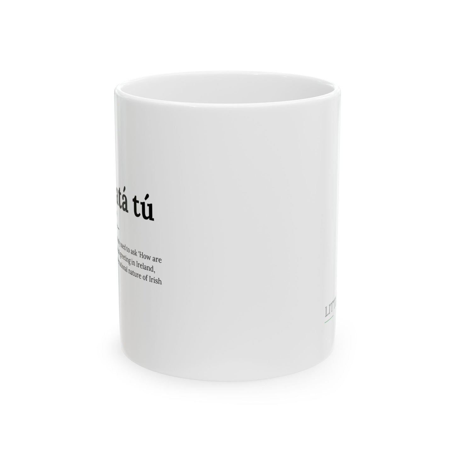 "Conas atá tú" ("How are you" in Gaelic/Irish) | Irish Expression Mugs | Little Irish Thing