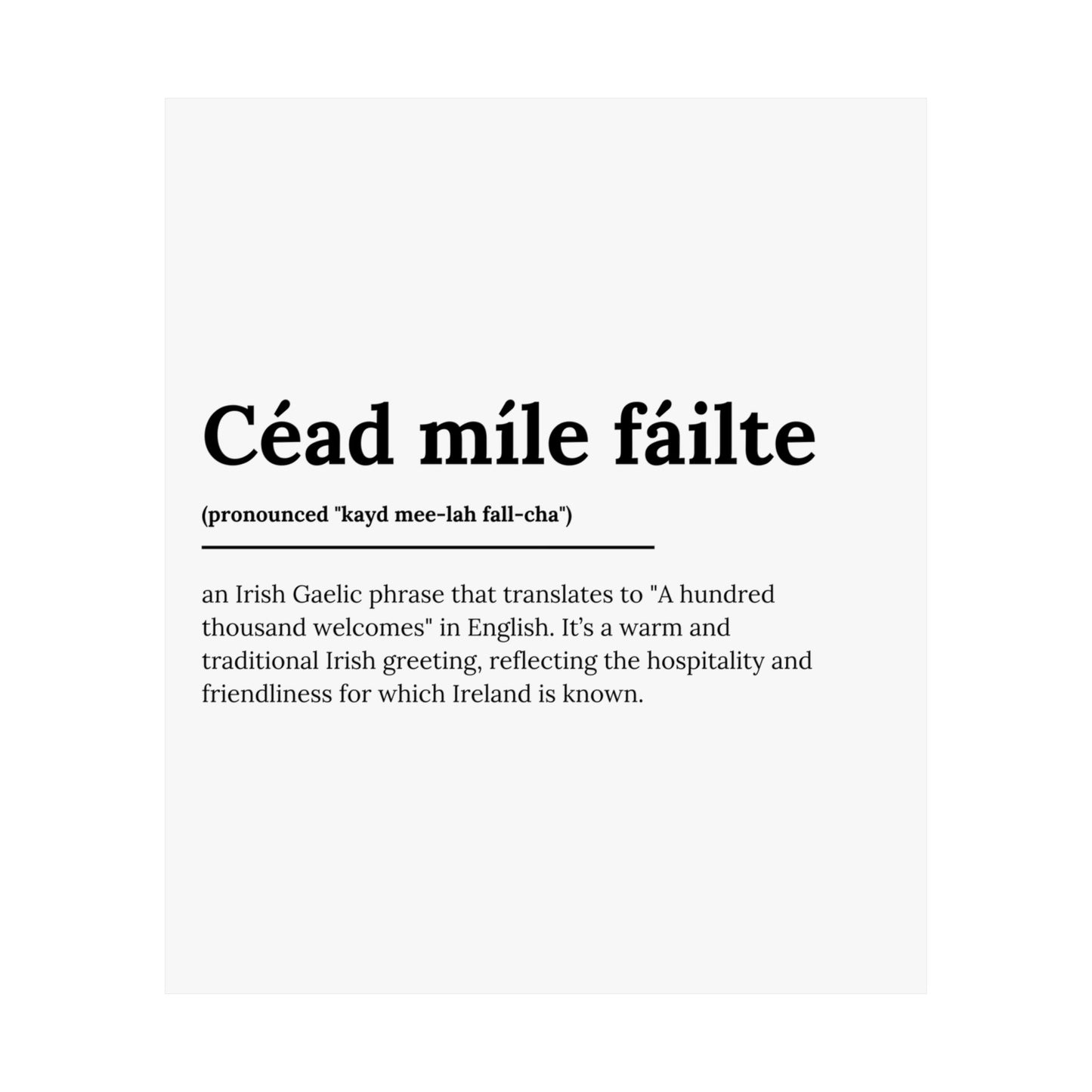 "Céad míle fáilte" | "A hundred thousand welcomes" | Irish/Gaelic Expression Poster