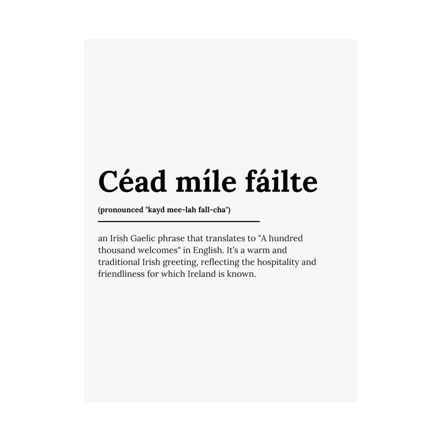 "Céad míle fáilte" | "A hundred thousand welcomes" | Irish/Gaelic Expression Poster