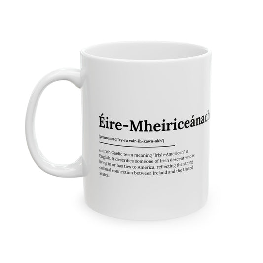 "Éire-Mheiriceánach" (Irish American) | Irish Expression Mugs | Little Irish Thing