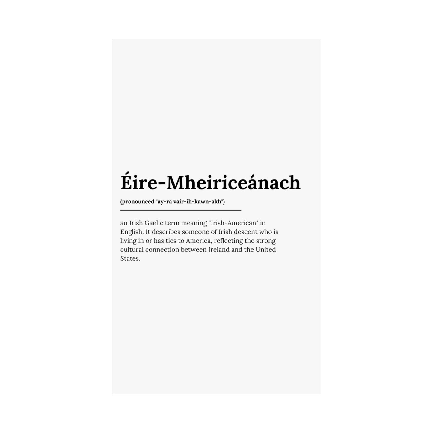 "Éire-Mheiriceánach" ("Irish American" in Gaelic/Irish) | Irish Expression Posters | Little Irish Thing