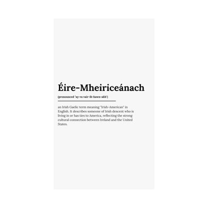 "Éire-Mheiriceánach" ("Irish American" in Gaelic/Irish) | Irish Expression Posters | Little Irish Thing