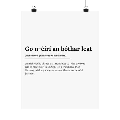 "Go n-éirí an bóthar leat" | "May the road rise to meet you" | Irish/Gaelic Expression Poster