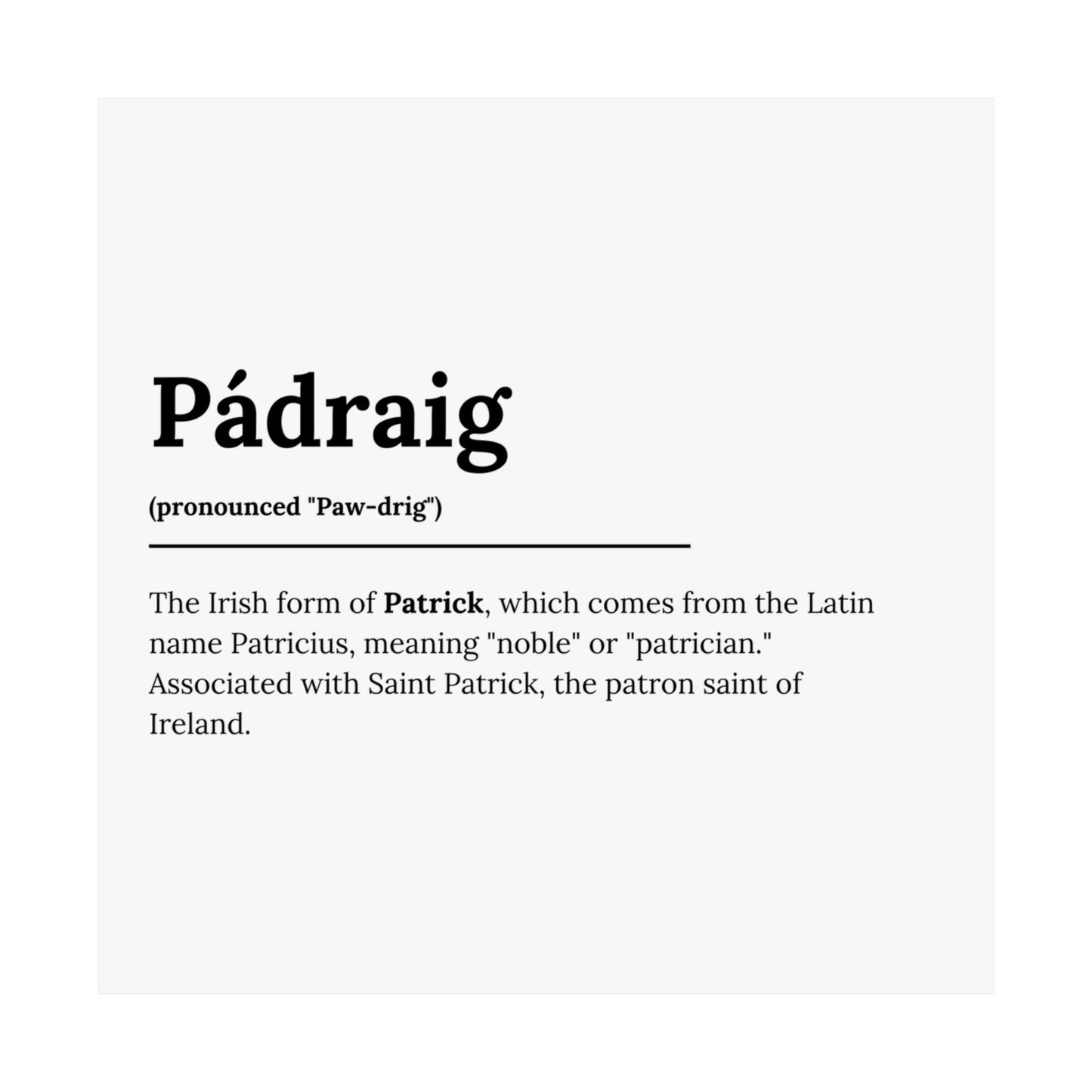 "Pádraig" ("Patrick" in Gaelic/Irish) | Irish Names Posters | Little Irish Thing