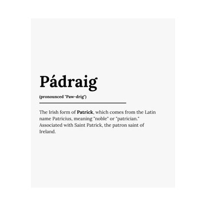 "Pádraig" ("Patrick" in Gaelic/Irish) | Irish Names Posters | Little Irish Thing