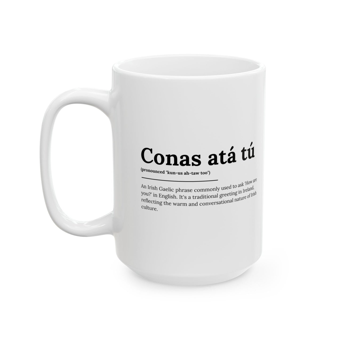 "Conas atá tú" ("How are you" in Gaelic/Irish) | Irish Expression Mugs | Little Irish Thing