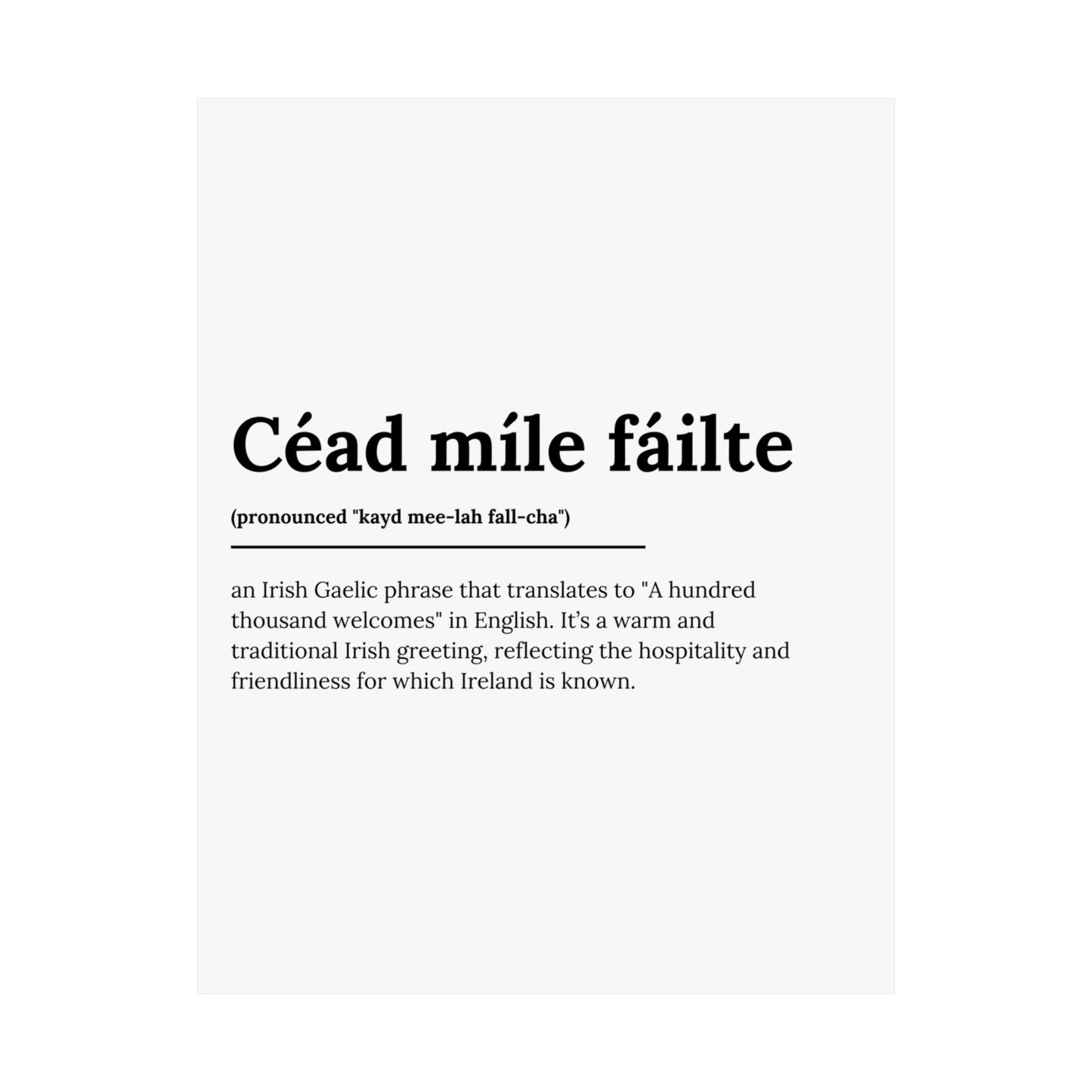 "Céad míle fáilte" | "A hundred thousand welcomes" | Irish/Gaelic Expression Poster