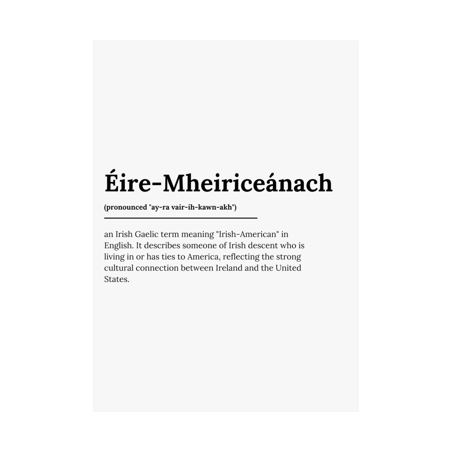 "Éire-Mheiriceánach" ("Irish American" in Gaelic/Irish) | Irish Expression Posters | Little Irish Thing