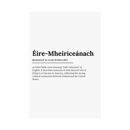 "Éire-Mheiriceánach" ("Irish American" in Gaelic/Irish) | Irish Expression Posters | Little Irish Thing