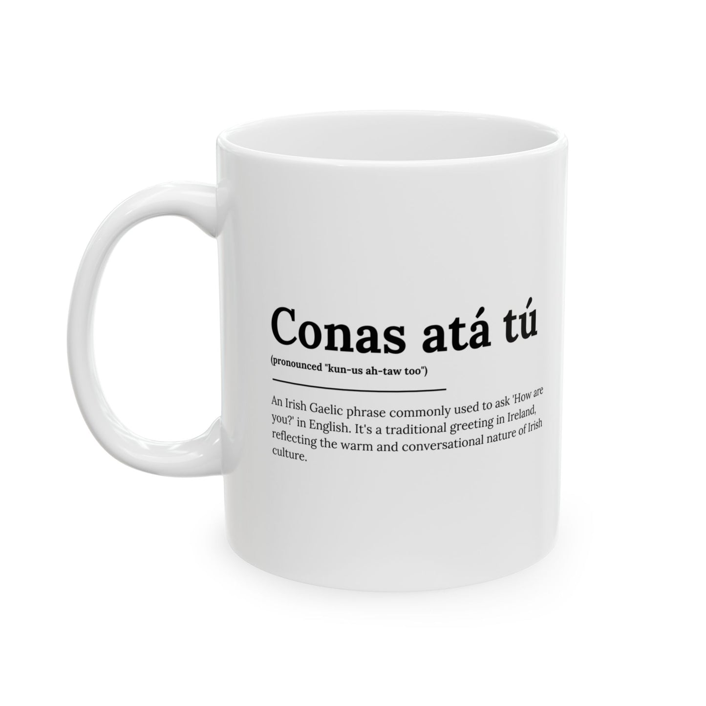 "Conas atá tú" ("How are you" in Gaelic/Irish) | Irish Expression Mugs | Little Irish Thing