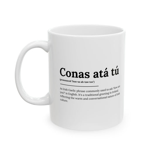 "Conas atá tú" ("How are you" in Gaelic/Irish) | Irish Expression Mugs | Little Irish Thing