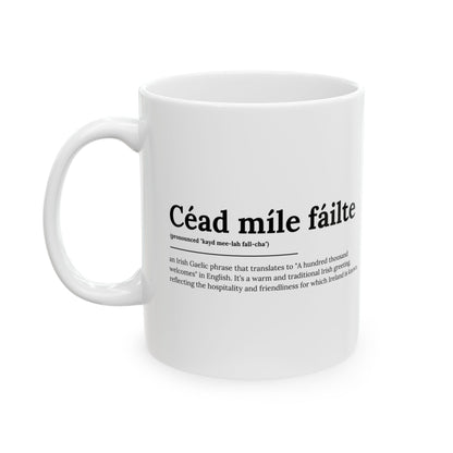 "Céad míle fáilte" ("A hundred thousand welcomes" in Gaelic/Irish) | Irish Expression Mugs | Little Irish Thing