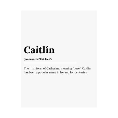 "Caitlín" ("Catherine" in Gaelic/Irish) | Irish Names Posters | Little Irish Thing