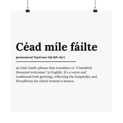 "Céad míle fáilte" | "A hundred thousand welcomes" | Irish/Gaelic Expression Poster