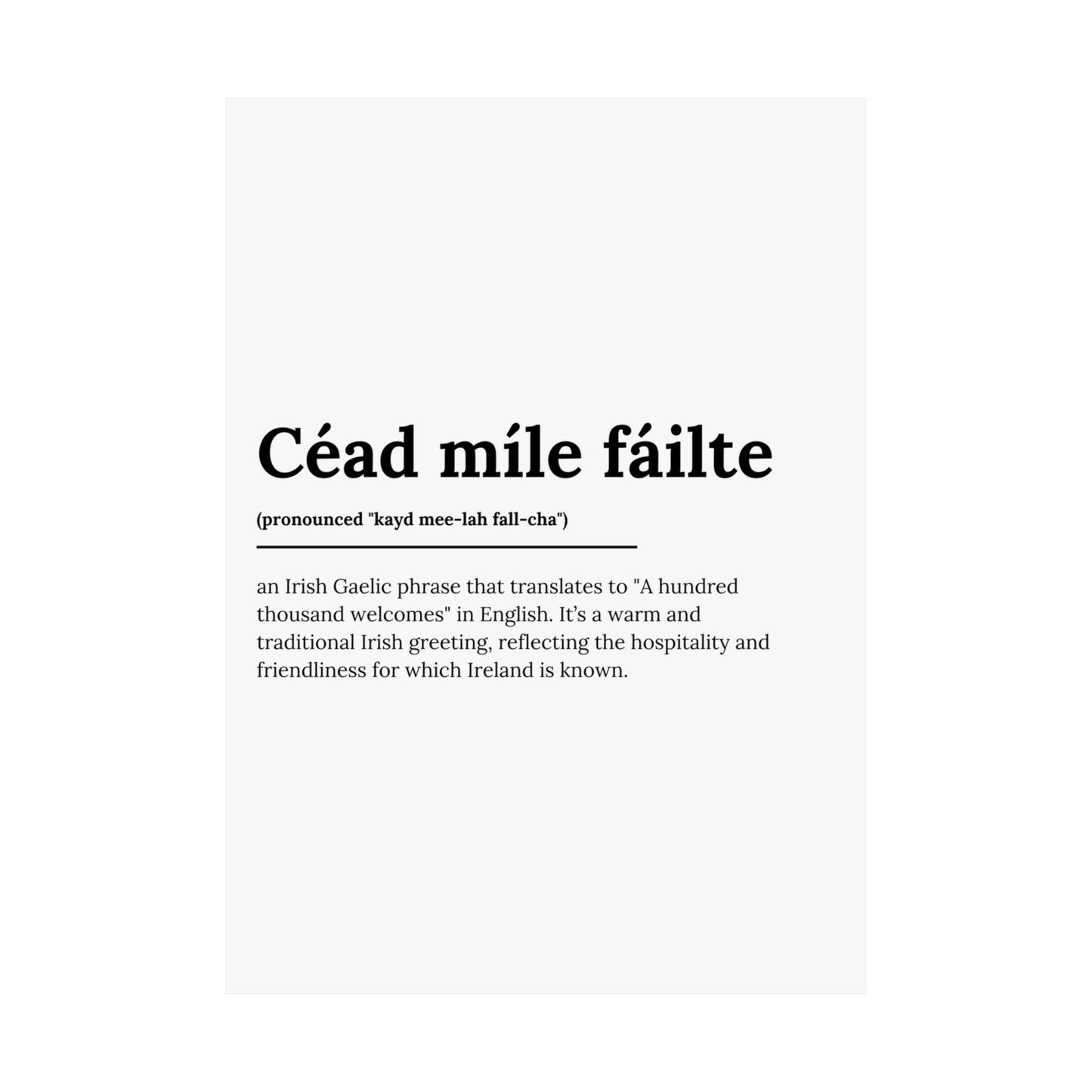 "Céad míle fáilte" | "A hundred thousand welcomes" | Irish/Gaelic Expression Poster