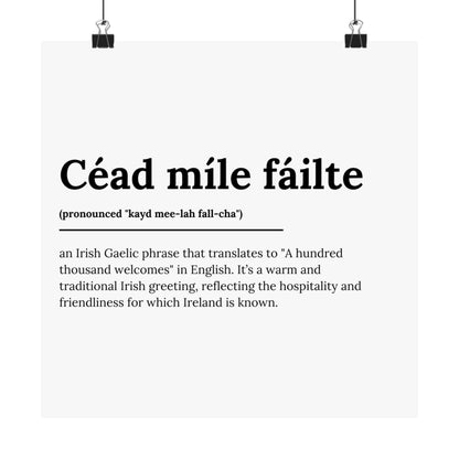 "Céad míle fáilte" | "A hundred thousand welcomes" | Irish/Gaelic Expression Poster