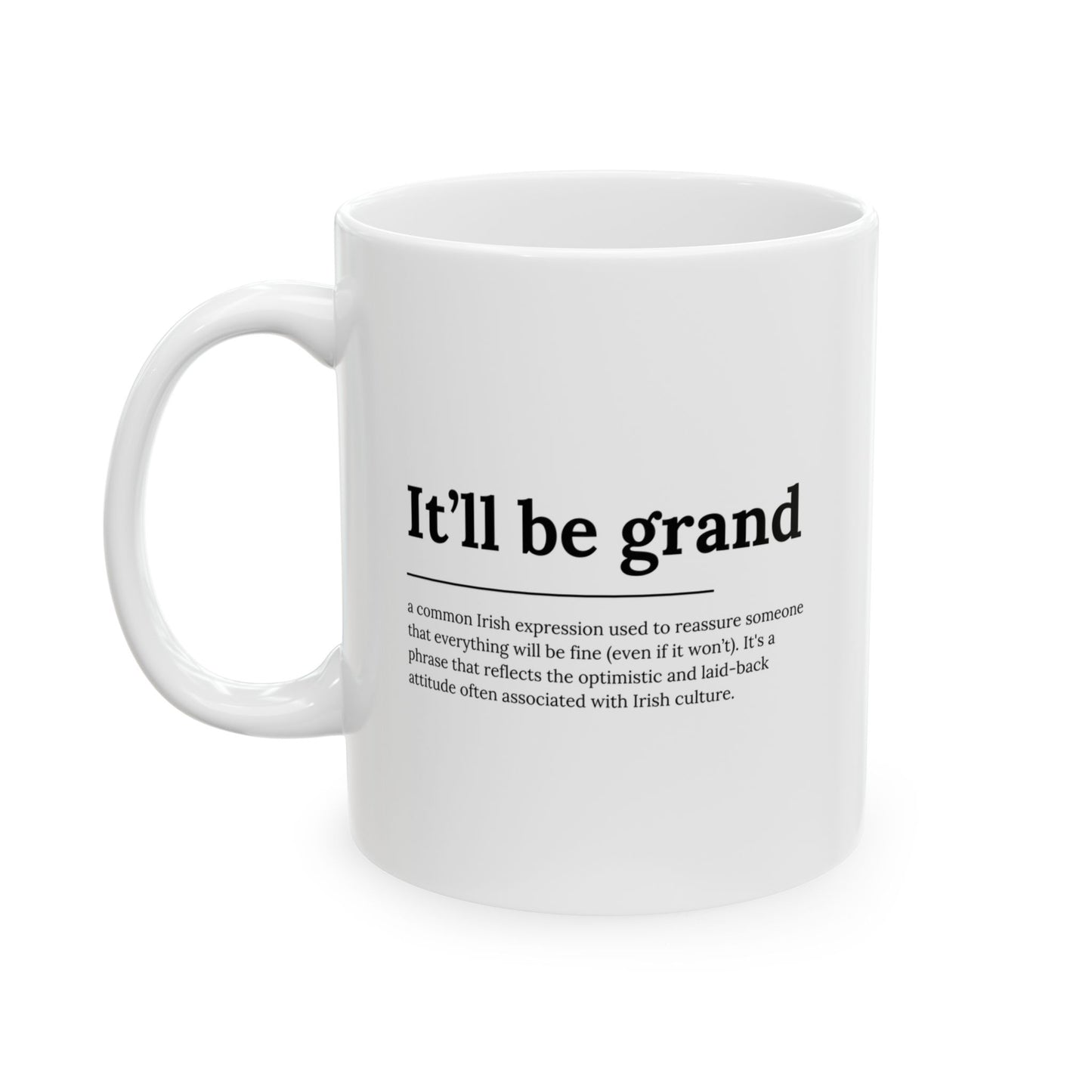 "It'll be grand" | Irish Expression Mugs