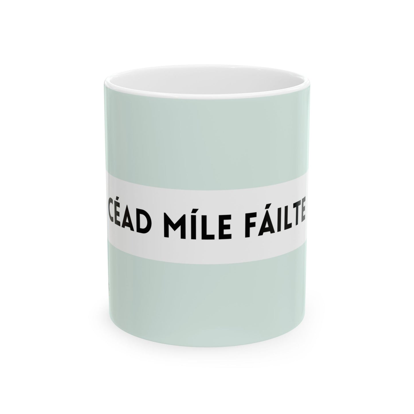 "Céad míle fáilte" (A hundred thousand welcomes in Gaelic/Irish) | Irish Mugs | Little Irish Thing