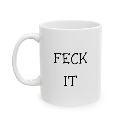 "Feck it" | Funny Irish Mugs | Little Irish Thing