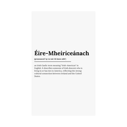 "Éire-Mheiriceánach" ("Irish American" in Gaelic/Irish) | Irish Expression Posters | Little Irish Thing