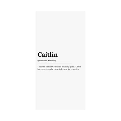 "Caitlín" ("Catherine" in Gaelic/Irish) | Irish Names Posters | Little Irish Thing