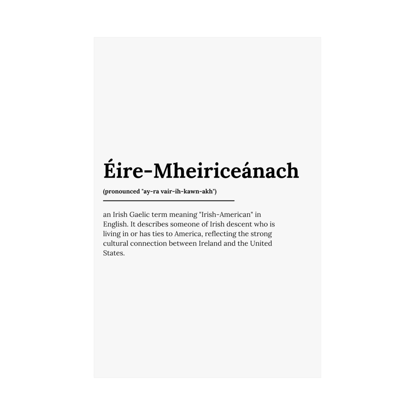 "Éire-Mheiriceánach" ("Irish American" in Gaelic/Irish) | Irish Expression Posters | Little Irish Thing