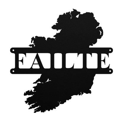 "Failte" (Welcome in Irish/Gaelic) | Die-cut Metal Sign